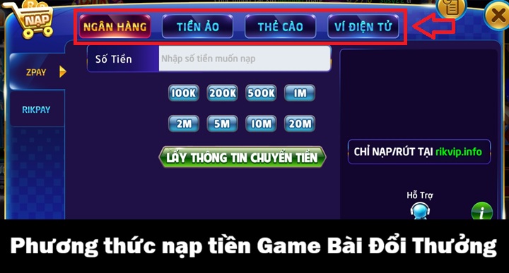 Nạp tiền Game Bài Đổi Thưởng - Hướng dẫn chi tiết từ A-Z 2 Các phương thức nạp tiền Game Bài Đổi Thưởng phổ biến