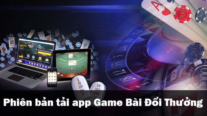 Tải app Game Bài Đổi Thưởng - Miễn phí cho IOS & Android 2026 1 Các phiên bản app Game Bài Đổi Thưởng hiện có